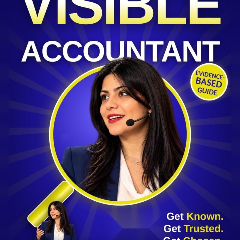 The Visible Accountant: Personal Branding for Accountants: a practical guide